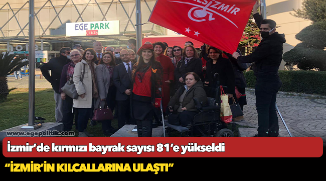 İzmir’de kırmızı bayrak sayısı 81’e yükseldi