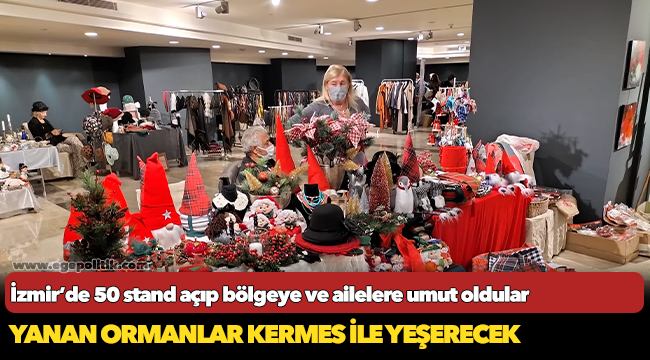 İzmir'de yanan ormanlar kermes ile yeşerecek