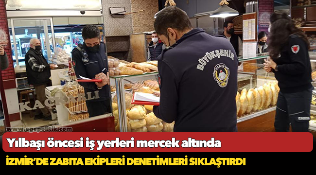 İzmir’de zabıta ekipleri denetimleri sıklaştırdı