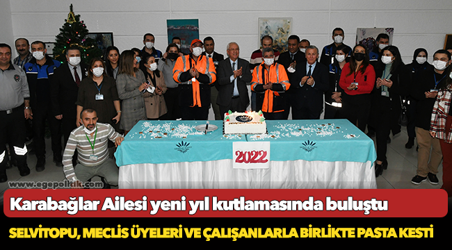 Karabağlar Ailesi yeni yıl kutlamasında buluştu