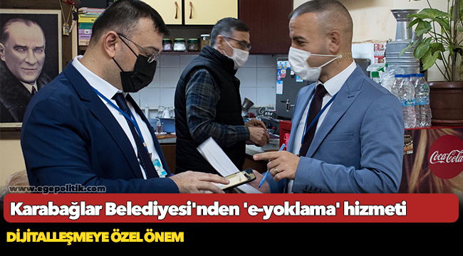 Karabağlar Belediyesi'nden 'e-yoklama' hizmeti