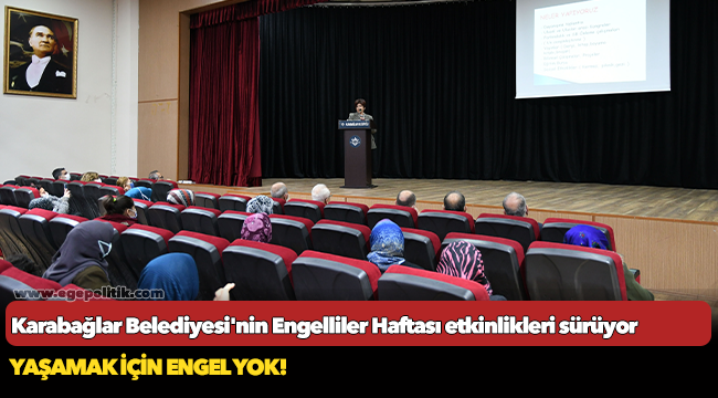 Karabağlar Belediyesi'nin Engelliler Haftası etkinlikleri sürüyor
