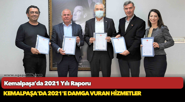 Kemalpaşa’da 2021 Yılı Raporu