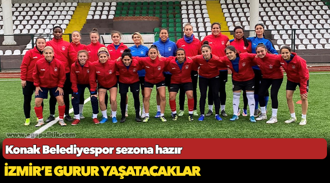 Konak Belediyespor sezona hazır