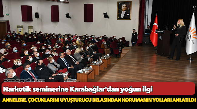 Narkotik seminerine Karabağlar'dan yoğun ilgi