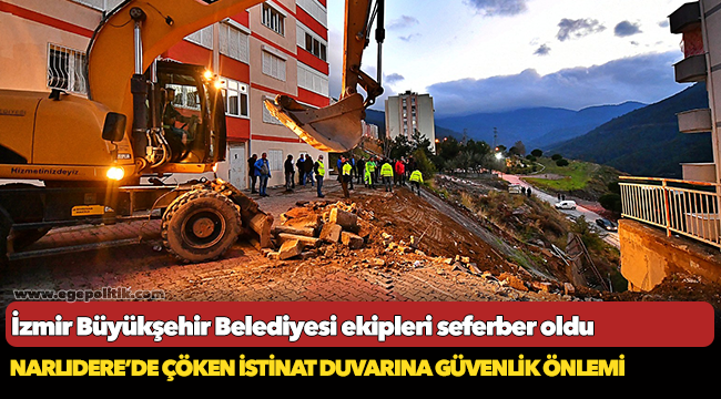 Narlıdere’de çöken istinat duvarına güvenlik önlemi