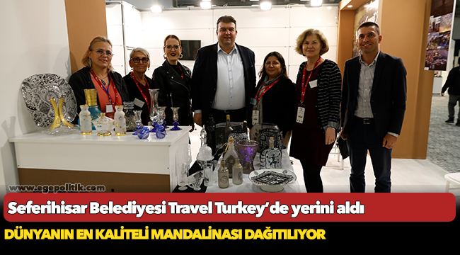 Seferihisar Belediyesi Travel Turkey’de yerini aldı