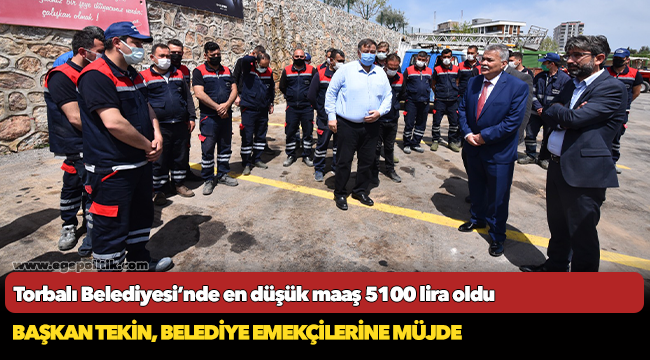 Torbalı Belediyesi’nde en düşük maaş 5100 lira oldu
