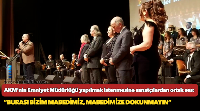 AKM’nin Emniyet Müdürlüğü yapılmak istenmesine sanatçılardan ortak ses!