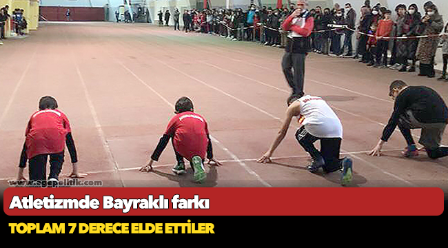 Atletizmde Bayraklı farkı