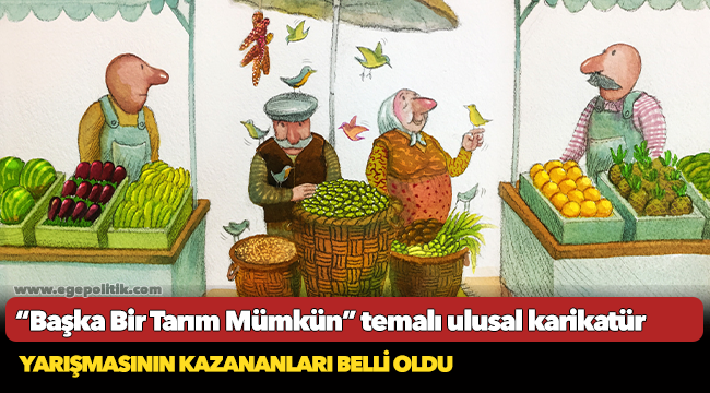 “Başka Bir Tarım Mümkün” temalı ulusal karikatür yarışmasının kazananları belli oldu