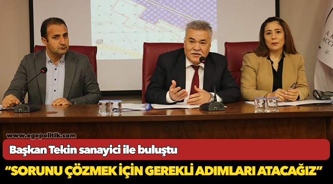 Başkan Tekin sanayici ile buluştu