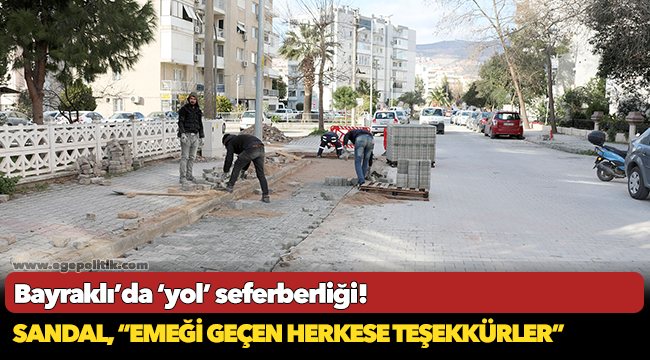 Bayraklı’da ‘yol’ seferberliği!
