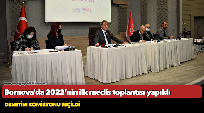 Bornova&#039;da 2022&#039;nin ilk meclis toplantısı yapıldı