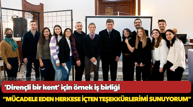 ‘Dirençli bir kent’ için örnek iş birliği