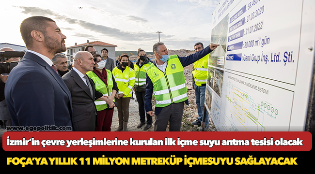 Foça’ya yıllık 11 milyon metreküp içmesuyu sağlayacak