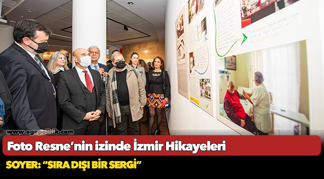 Foto Resne’nin izinde İzmir Hikayeleri sergisi ilgi gördü