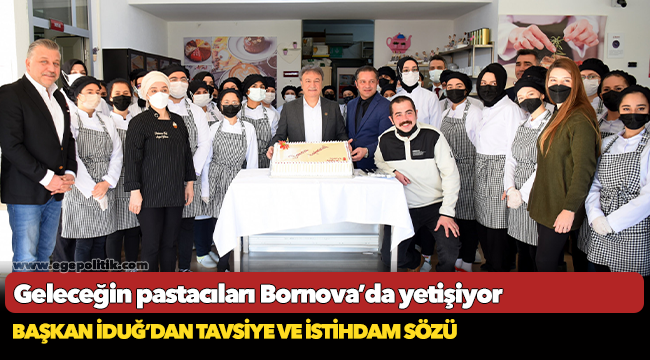 Geleceğin pastacıları Bornova’da yetişiyor