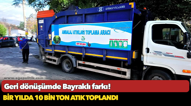 Geri dönüşümde Bayraklı farkı!