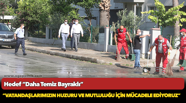 Hedef “Daha Temiz Bayraklı”