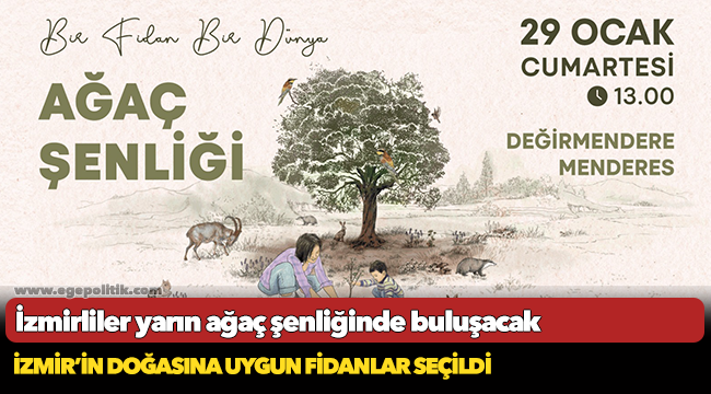İzmirliler yarın ağaç şenliğinde buluşacak