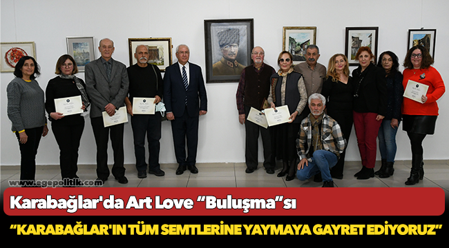 Karabağlar'da Art Love “Buluşma”sı