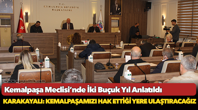 Kemalpaşa Meclisi’nde İki Buçuk Yıl Anlatıldı