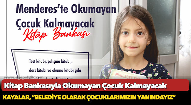 Kitap Bankasıyla Okumayan Çocuk Kalmayacak