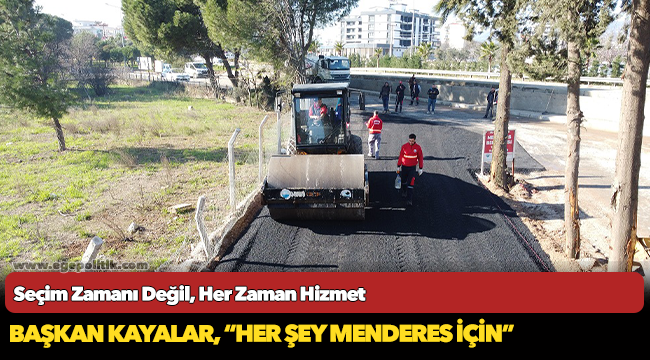 Seçim Zamanı Değil, Her Zaman Hizmet