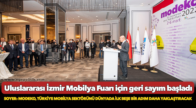 Soyer: MODEKO, Türkiye mobilya sektörünü dünyada ilk beşe bir adım daha yaklaştıracak