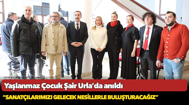 Yaşlanmaz Çocuk Şair Urla’da anıldı