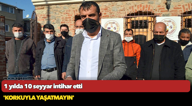 1 yılda 10 seyyar intihar etti