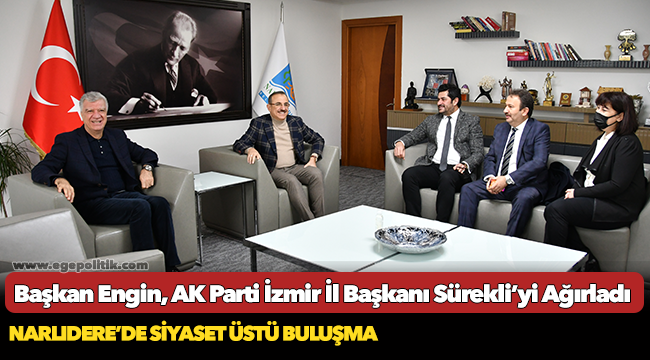 Başkan Engin, AK Parti İzmir İl Başkanı Sürekli’yi Ağırladı