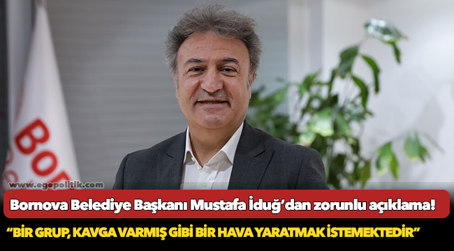 Başkan İduğ, "Belediye başkanları arasında -hiç olmadığı halde- kavga varmış gibi bir hava yaratmak istemektedirler"