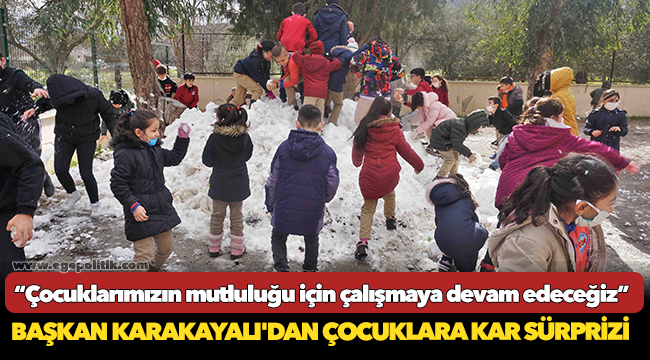 Başkan Karakayalı’dan Çocuklara Kar Sürprizi