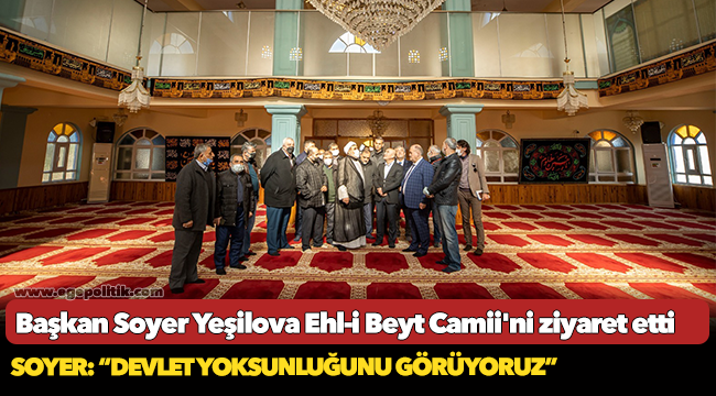 Başkan Soyer Yeşilova Ehl-i Beyt Camii'ni ziyaret etti