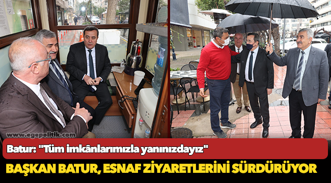 Batur: "Tüm imkânlarımızla yanınızdayız"