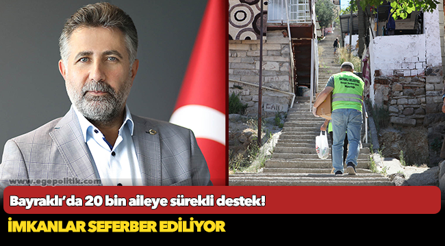 Bayraklı’da 20 bin aileye sürekli destek!