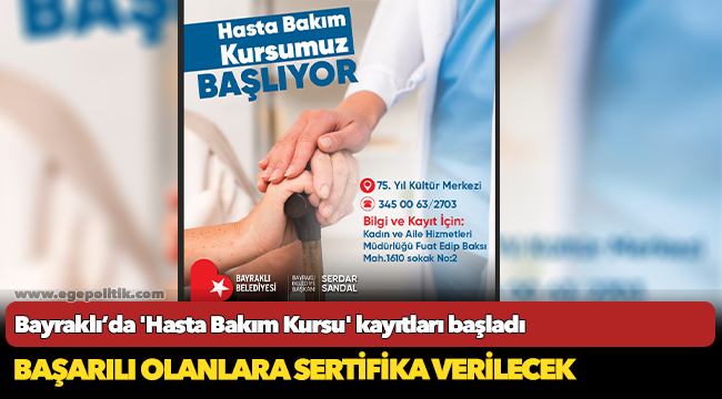 Bayraklı’da 'Hasta Bakım Kursu' kayıtları başladı