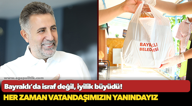 Bayraklı’da israf değil, iyilik büyüdü!