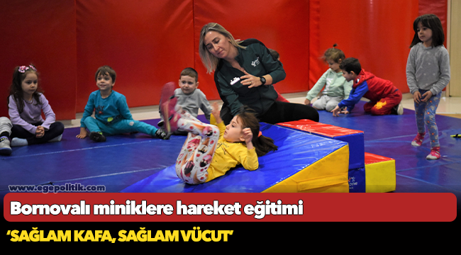 Bornovalı miniklere hareket eğitimi
