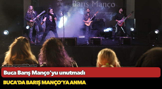 Buca Barış Manço’yu unutmadı