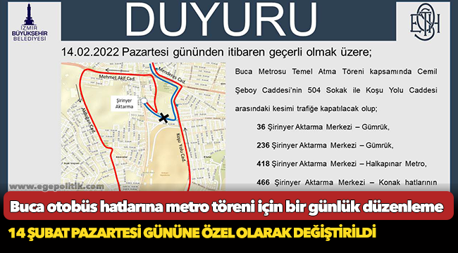 Buca otobüs hatlarına metro töreni için bir günlük düzenleme