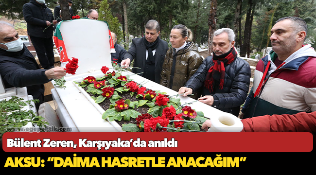 Bülent Zeren, Karşıyaka’da anıldı