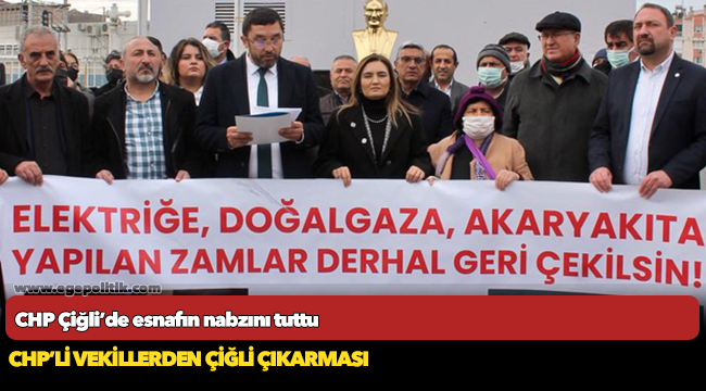 CHP Çiğli’de esnafın nabzını tuttu