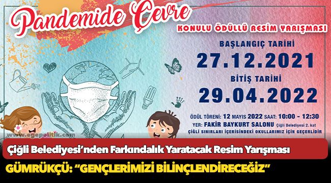 Çiğli Belediyesi’nden Farkındalık Yaratacak Resim Yarışması