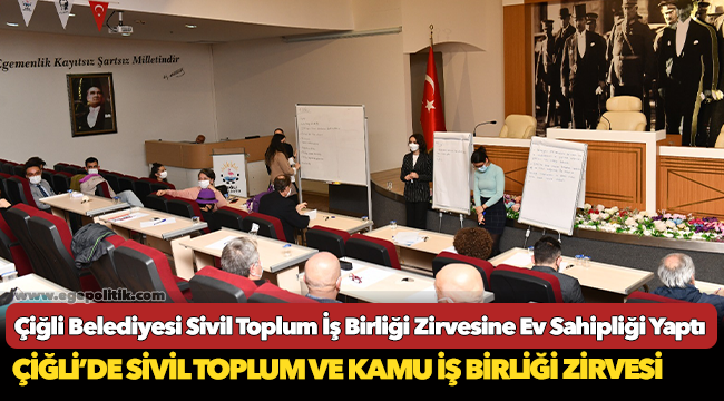 Çiğli Belediyesi Sivil Toplum İş Birliği Zirvesine Ev Sahipliği Yaptı