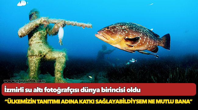 İzmirli su altı fotoğrafçısı dünya birincisi oldu