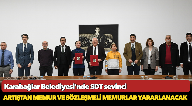 Karabağlar Belediyesi'nde SDT sevinci