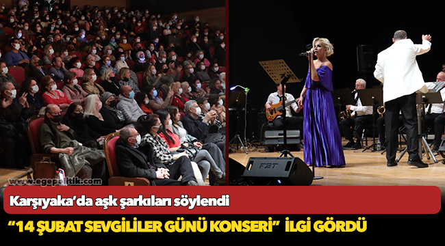 Karşıyaka’da aşk şarkıları söylendi